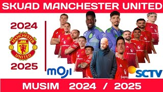 DAFTAR SKUAD MANCHESTER UNITED 202425  PEMAIN BARU MAN UNITED 202425  TRANSFER PEMAIN MU 202425 [upl. by Dalis]