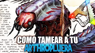 COMO TAMEAR A TU ARTHROPLUERA   Guia Español  Ark Survival Evolved [upl. by Tireb922]