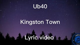 Ub40  Kingston Town lyric video [upl. by Asiak]