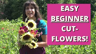 5 Cut Flowers For Beginners  Even YOU Can GROW cut flower farming for beginners [upl. by Pamella709]