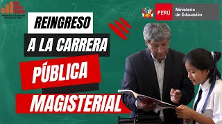 REINGRESO A LA CARRERA PUBLICA MAGISTERIAL 2024 [upl. by Adnamor]