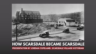 How Scarsdale Became Scarsdale [upl. by Atsirak]