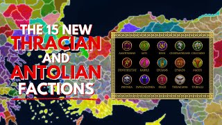 UNCOVER THE 15 NEW THRACIAN AND ANATOLIAN FACTIONS of RTR Imperium Surrectum v06  ft Mausolos [upl. by Eiramaneet]