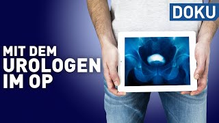 Unter der Gürtellinie  mit dem Urologen im OP  Die Gesundmacher  Doku [upl. by Oeflein]