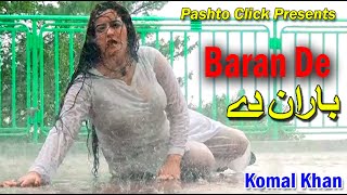 Baran De  Pashto Song  Komal Khan Mast Song With Dance [upl. by Etz]