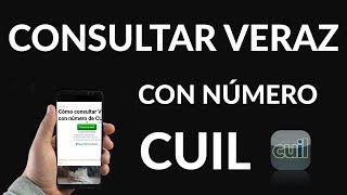 Consultar “Veraz” solo con tu Número de “CUIL” [upl. by Eri]