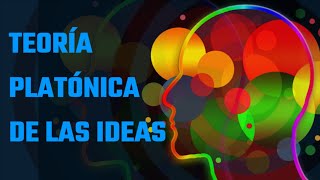 TEORIA PLATONICA DE LAS IDEAS Historia de la filosofía 21 [upl. by Aliber]