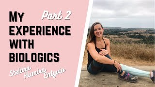 Review I tried every biologic medication for CrohnsColitis  IBD and Stelara Humira Entyvio pt2 [upl. by Yuu]