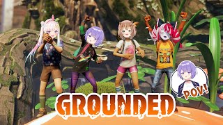 【Grounded】AREA151 THE ADVENDTURE BEGIN【holoID】 [upl. by Ulrich]