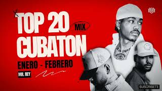 Top 20 Cubaton de Enero  Febrero Bebeshito Mawell LKimii El Taiger Charly y Johayron Wampi [upl. by Leva]