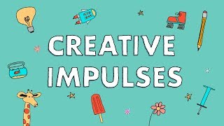 Following Your Creative Impulses [upl. by Yliah]