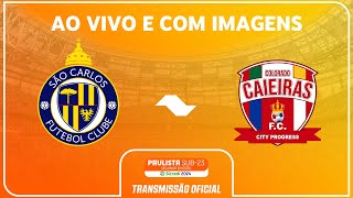 JOGO COMPLETO SÃO CARLOS X COLORADO CAIEIRAS RODADA 16PAULISTA SUB23 2ª DIV SICREDI 2024 [upl. by Isyed]