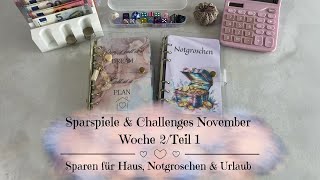 🦋Sparspiele amp Challenges November Woche 2Teil 1  Sparen für Haus Notgroschen und Urlaub🦋 [upl. by Taub425]