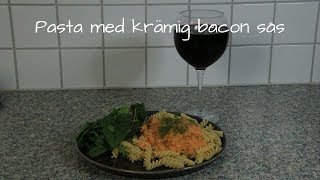 Pasta med krämig bacon sås [upl. by Ayortal950]