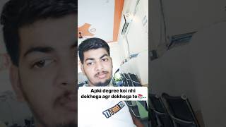 Apki Degree Koi Nhi Dekhega Agar Dekhega to 🚘🤑💰🏡motivation students tranding viral [upl. by Ihsar526]