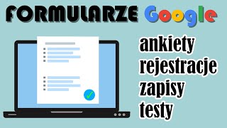 Formularze Google jak zrobić ankietę zapisy rejestrację na webinar test [upl. by Eclud]