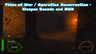 Tides of War  Operations Resurrection Weapon Sounds and HUD Mod for standalone RTCW [upl. by Minta]