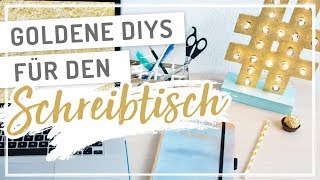 Goldene DIYs für den SCHREIBTISCH  Verlosung TypischSissi [upl. by Arev]