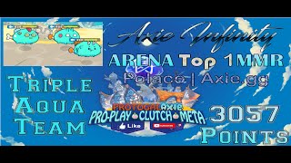 Triple Aqua Team by Polaco  Axiegg TOP 1 MMR Axie Infinity [upl. by Azral]