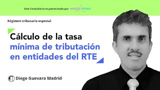 Entidades del régimen tributario especial sujetas al cálculo de la tasa mínima de tributación [upl. by Lucina481]