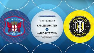 Carlisle United v Harrogate Town highlights [upl. by Atirihs880]