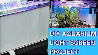 DIY AQUARIUM LightScreen Project [upl. by Aslehc]