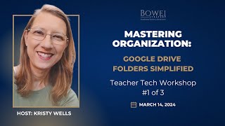 Teacher Tech Workshop  Mastering Organization Google Drive Folders Simplified [upl. by Novyak]