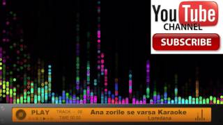 Loredana  Ana zorile se varsa Karaoke DEMO Negativ Instrumental [upl. by Nedyrb829]