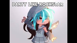 Party like a rockstar look like a prn star [upl. by Petulah440]