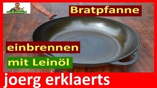 Eisenpfanne aus Gusseisen richtig einbrennen und einbraten Dutch Oven Wok Tutorial Nr117 [upl. by Eirod1]