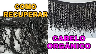 COMO RECUPERAR CABELO ORGÂNICO CACHEADO [upl. by Mccully563]