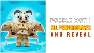 Poodle Moth  All Performances and Reveal  The Masked Singer Season 11 [upl. by Ardnuaek149]