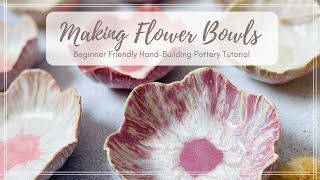 Making Flower Bowls HandBuilding Tutorial [upl. by Dunstan200]