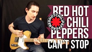 Red Hot Chili Peppers  Cant Stop  Как играть на гитаре  Уроки игры на гитаре Первый Лад [upl. by Ngo134]