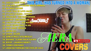 AERA COVERS NONSTOP MEDLEY OLDIES SONGS OF 50S 60S 70S  LOST IN YOUR EYES THIS GIRL HAS TURNED [upl. by Hungarian555]