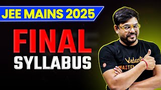 🚨 JEE Mains 2025 Final Syllabus  NTA Syllabus For JEE 2025  Harsh Sir [upl. by Lennon]