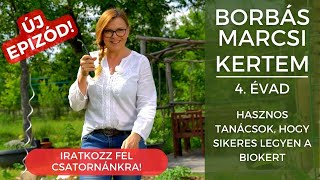 Borbás Marcsi Kertem  Hasznos tanácsok hogy sikeres legyen a biokert [upl. by Kind]