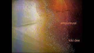 Amoureuse by Kiki Dee [upl. by Maffei]