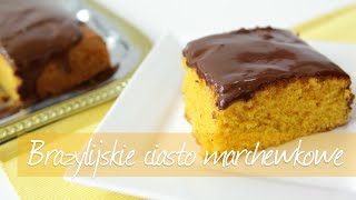 Brazylijskie ciasto marchewkowe  Allrecipespl [upl. by Aker]