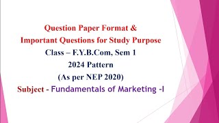 FYBcom Sem 1  2024 Pattern  Fundamentals of Marketing I  Question Paper Format amp Imp Questions [upl. by Atelra]