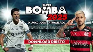 Bomba Patch 2025 Copa do Brasil DOWNLOAD DIRETO [upl. by Bourque747]