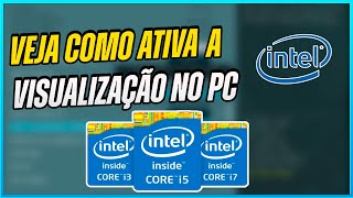 COMO ATIVAR A VIRTUALIZAÇÃO DO PC ATIVAR VT [upl. by Tesler290]