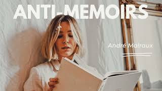 AntiMemoirs by Andre Malraux  A Study [upl. by Deste384]