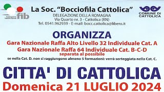 GARA NAZIONALE INDIVIDUALE ALTO LIVELLO quotCITTA DI CATTOLICAquot  Bocce Raffa  Riservato CatA [upl. by Lund]