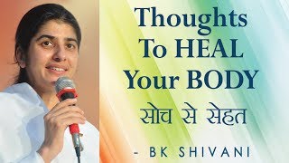 Thoughts To HEAL Your BODY Ep 59 Soul Reflections BK Shivani English Subtitles [upl. by Eirtemed]