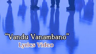 Samuel100 Vandu Vanambano Lyrics Video [upl. by Ylera225]