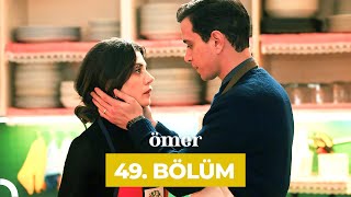 Ömer Dizisi 49 Bölüm [upl. by Alyak]