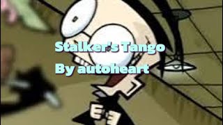 Stalkers Tango by autoheart [upl. by Aihsyn]