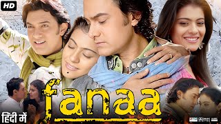 Fanaa Full Movie Review amp Facts  Aamir Khan  Kajol Tabu  Rishi Kapoor  Ali Haji  HD [upl. by Ennairod]