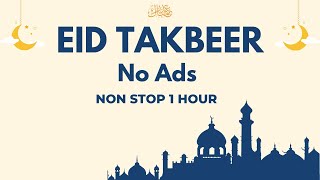 Makkah Eid Takbeer 2023  1 Hour NonStop  With English Translation  No Ads [upl. by Steck]